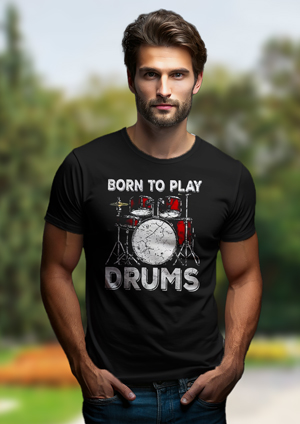 Тениска BORN TO PLAY DRUMS